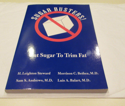 Sugar Busters!: Cut Sugar to Trim Fat