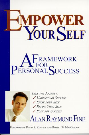 Empower Your Self: A Framework for Personal Success