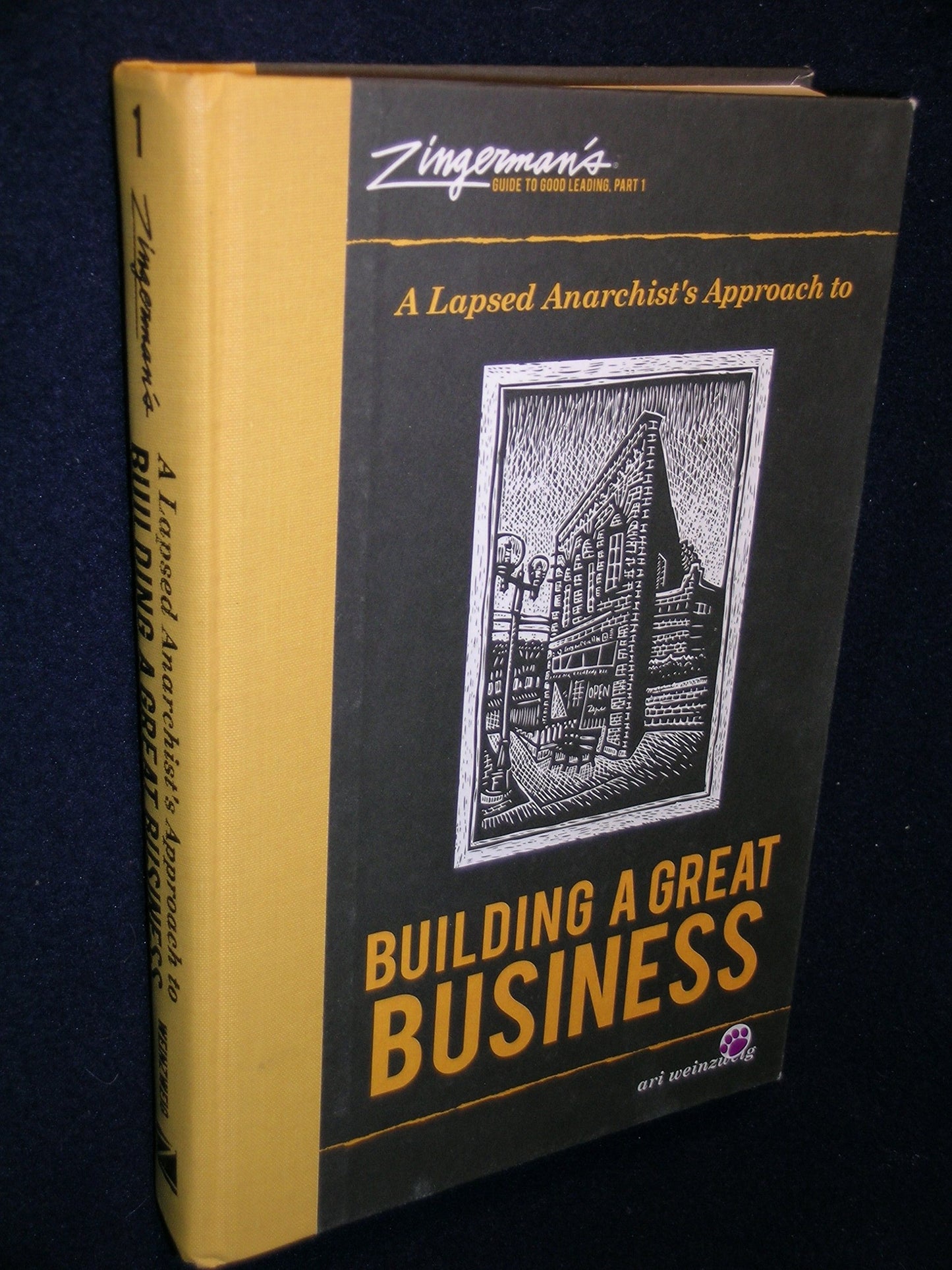 Zingerman's Guide to Good Leading, Part 1: A Lapsed Anarchist's Approach to Building a Great Business - 8825