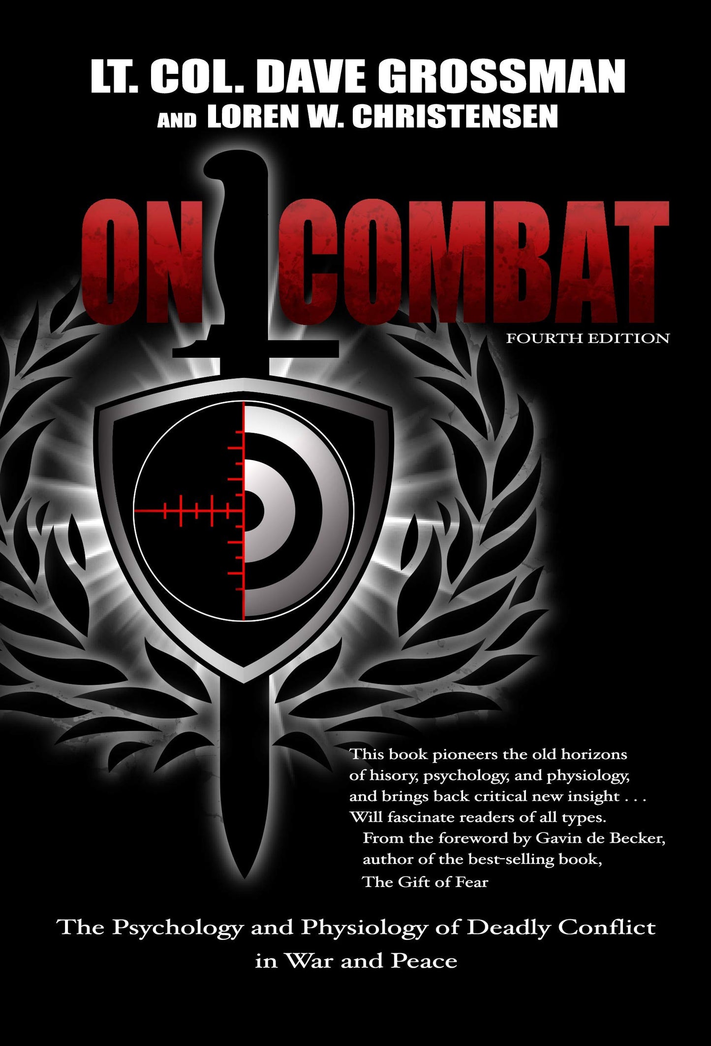On Combat: The Psychology and Physiology of Deadly Conflict in War and in Peace