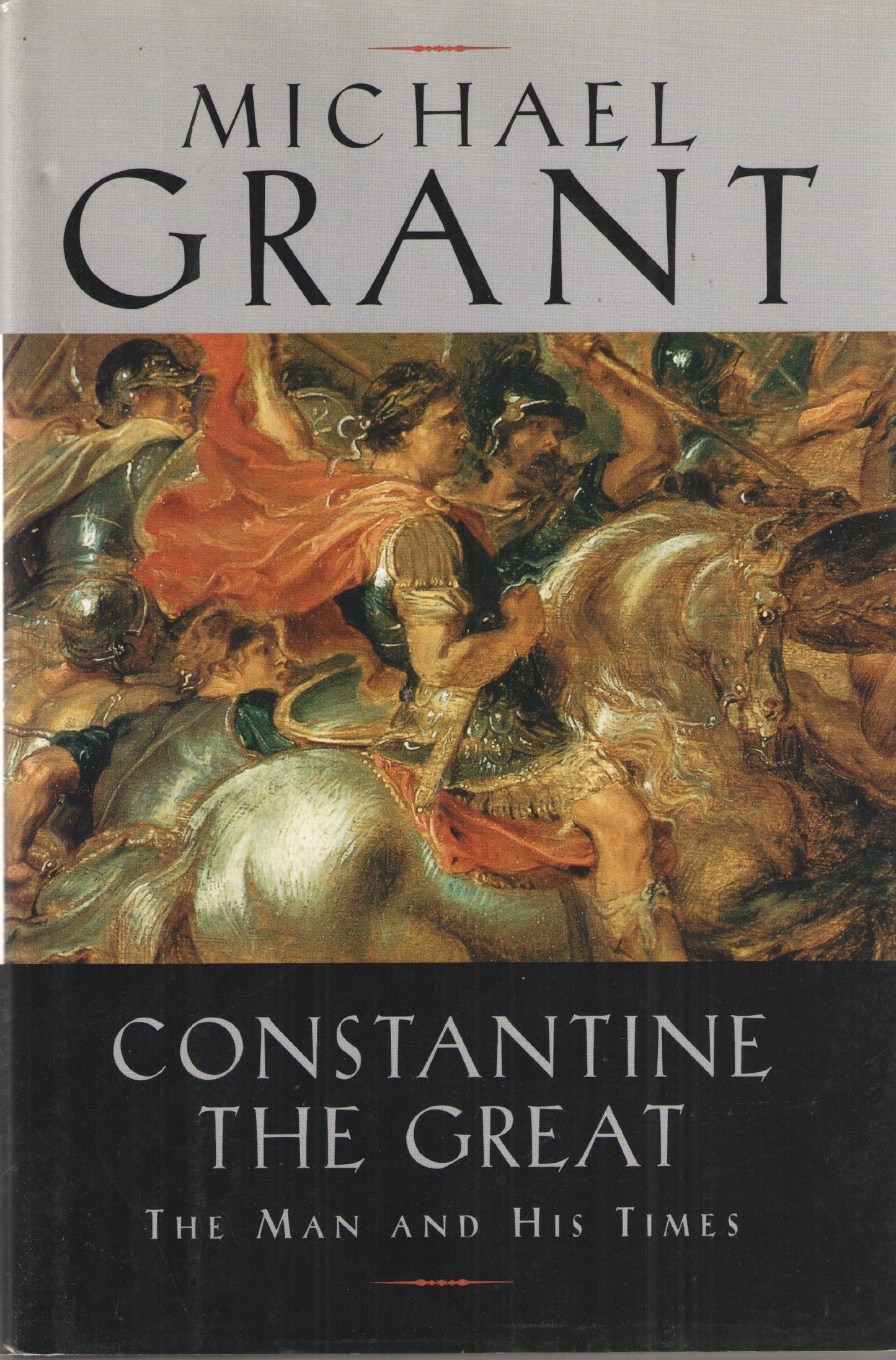 Constantine the Great the Man and His Times