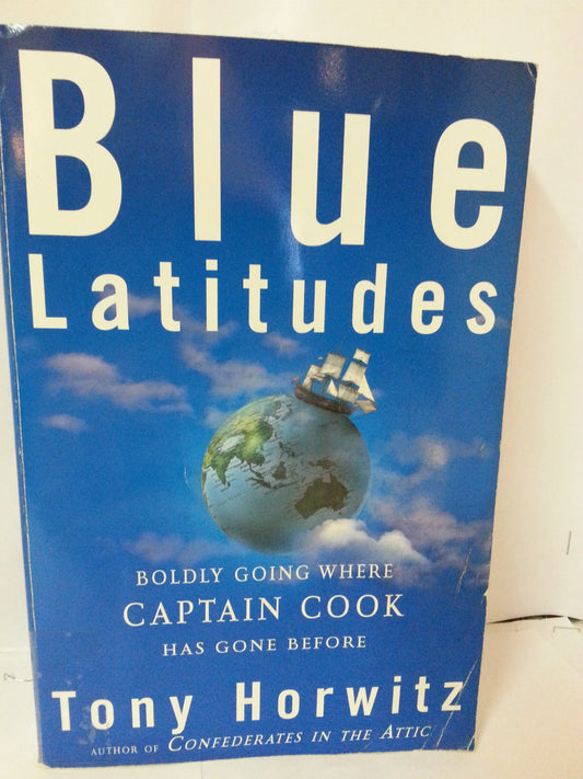 Blue Latitudes: Boldly Going Where Captain Cook Has Gone Before - 6971