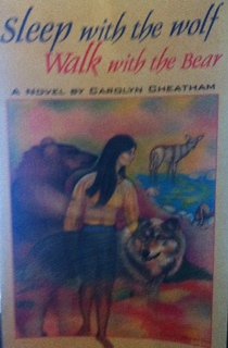 Sleep With the Wolf : Walk With the Bear
