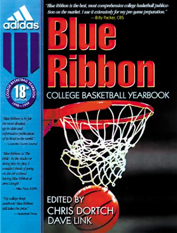 Blue Ribbon 99-00 College Basketball Yearbook: America's Most Comprehensive Basketball Publication (BLUE RIBBON COLLEGE BASKETBALL FORECAST)