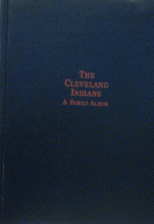 The Cleveland Indians: A Family Album