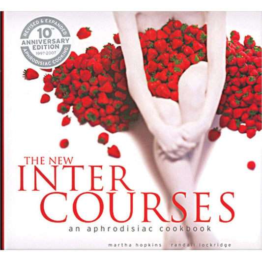The New InterCourses: An Aphrodisiac Cookbook - 3684