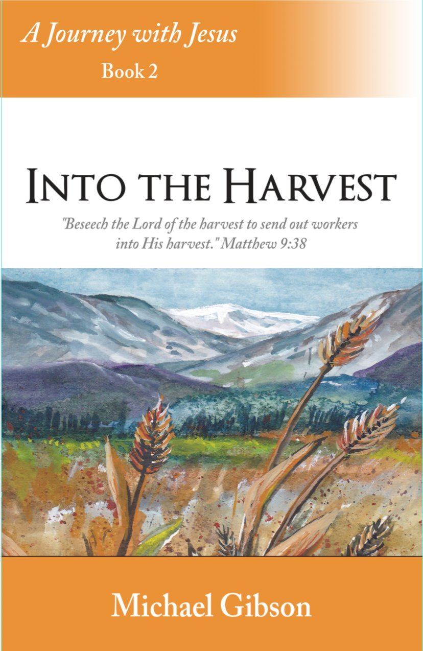 A Journey with Jesus Book 2 - Into the Harvest