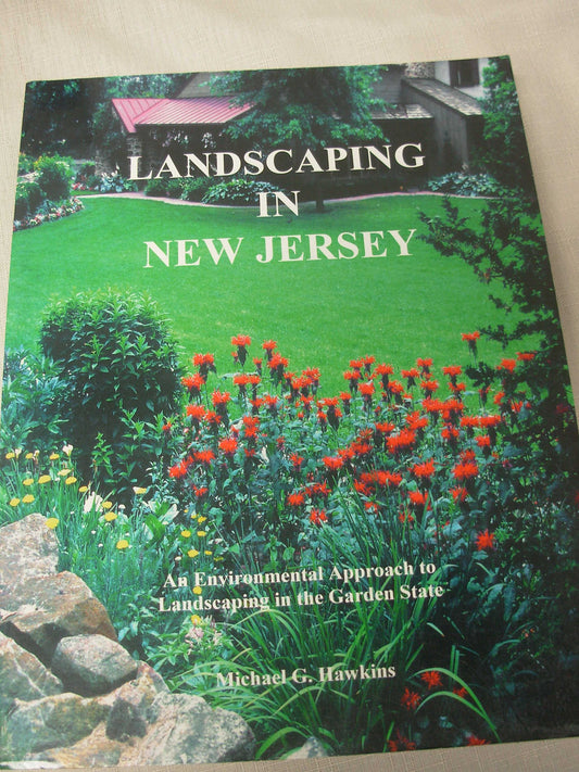 Landscaping in New Jersey: An Environmental Approach to Landscaping in the Garden State