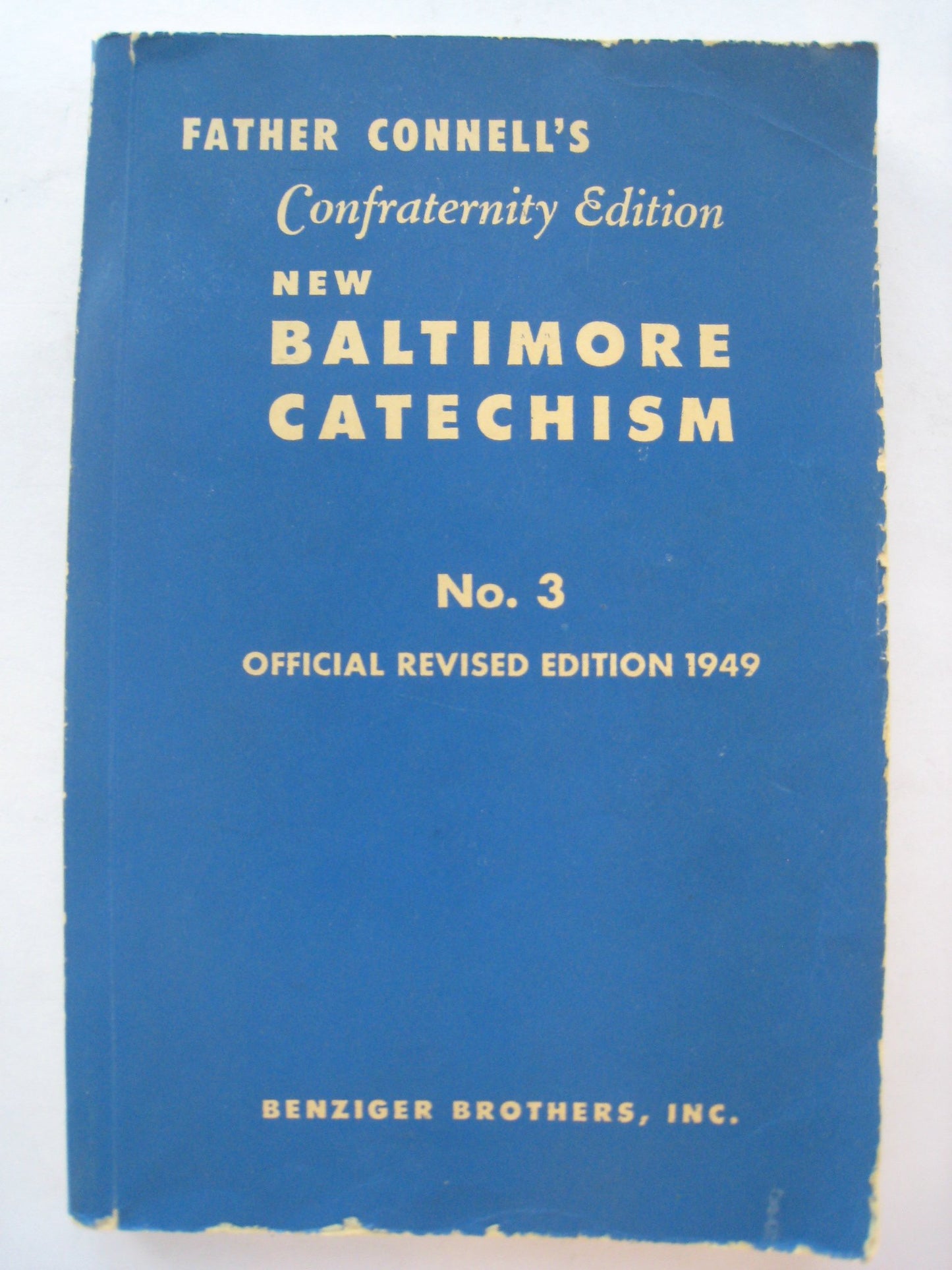 Baltimore Catechism and Mass No. 3: The Text of the Official Revised Edition 1949 with Summarizations of Doctrine and Study Helps