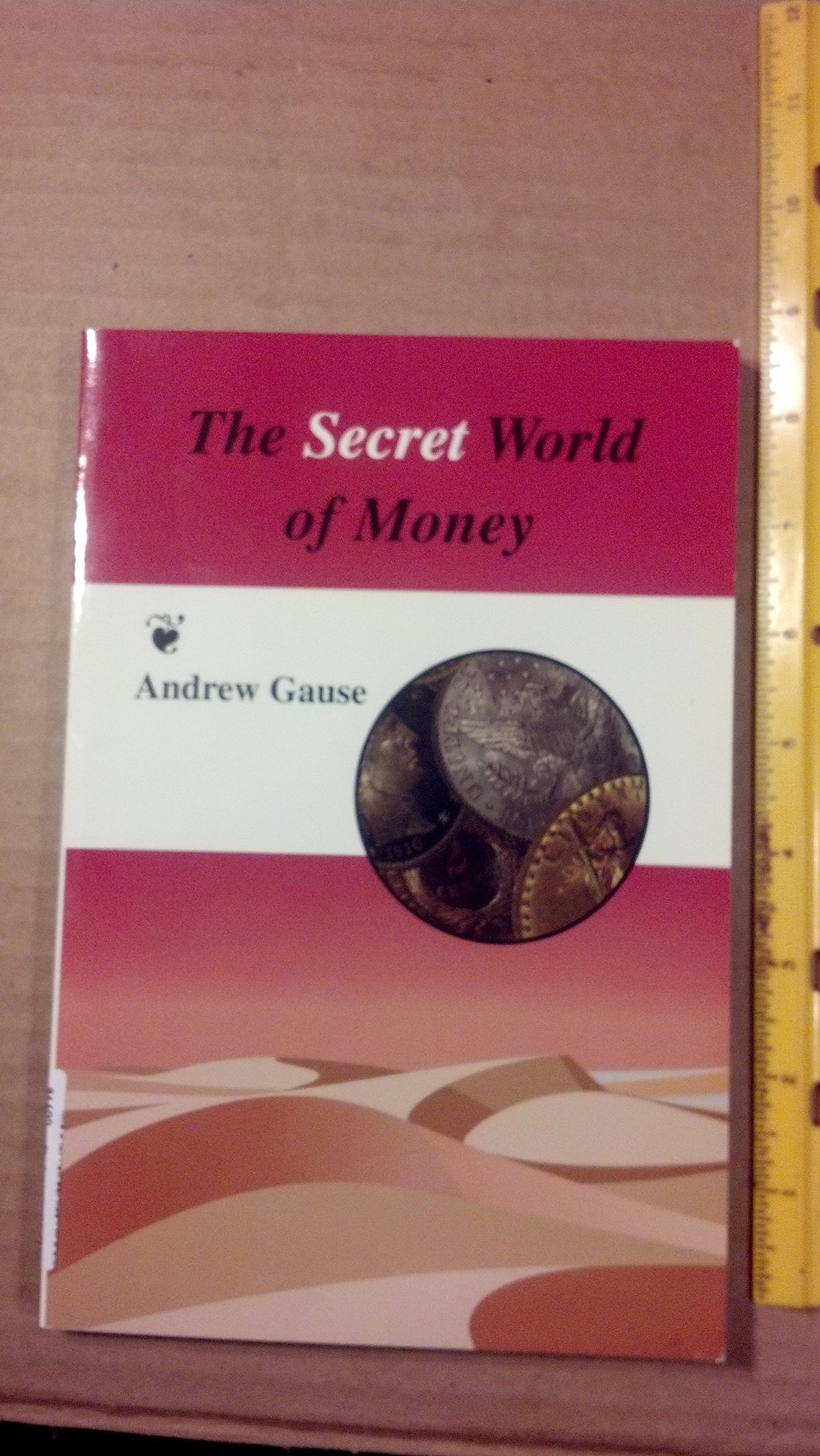 The Secret World of Money