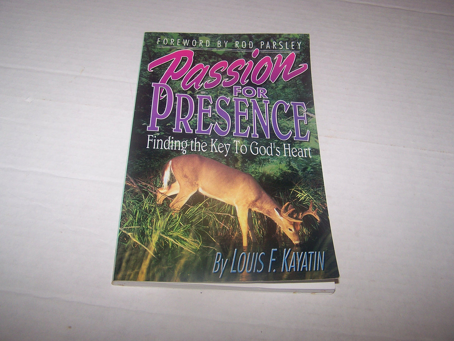 Passion for presence: Finding the key to God's heart