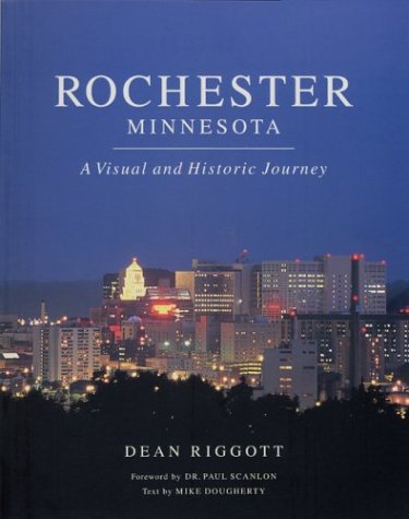 Rochester, Minnesota: A Visual and Historic Journey - 5008