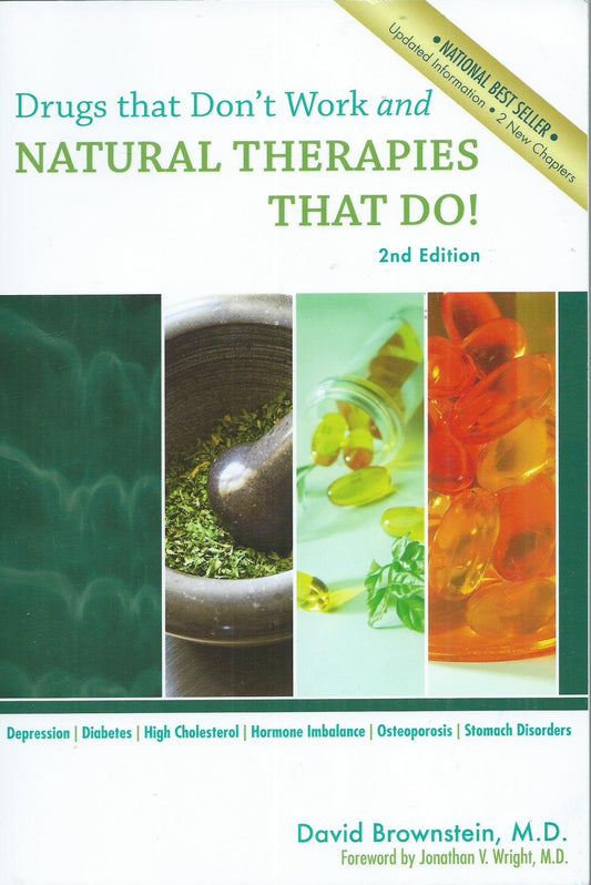 Drugs That Don't Work and Natural Therapies That Do - 3298