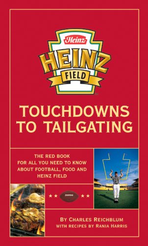 Heinz Field Touchdowns to Tailgating
