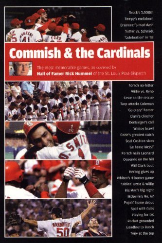 Commish and the Cardinals: The Most Memorable Games, as Covered by Hall of Famer