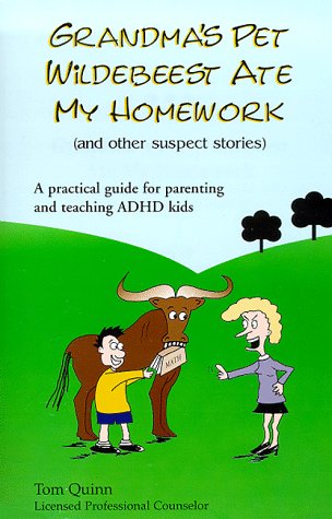 Grandma's Pet Wildebeest Ate My Homework (and Other Suspect Stories)