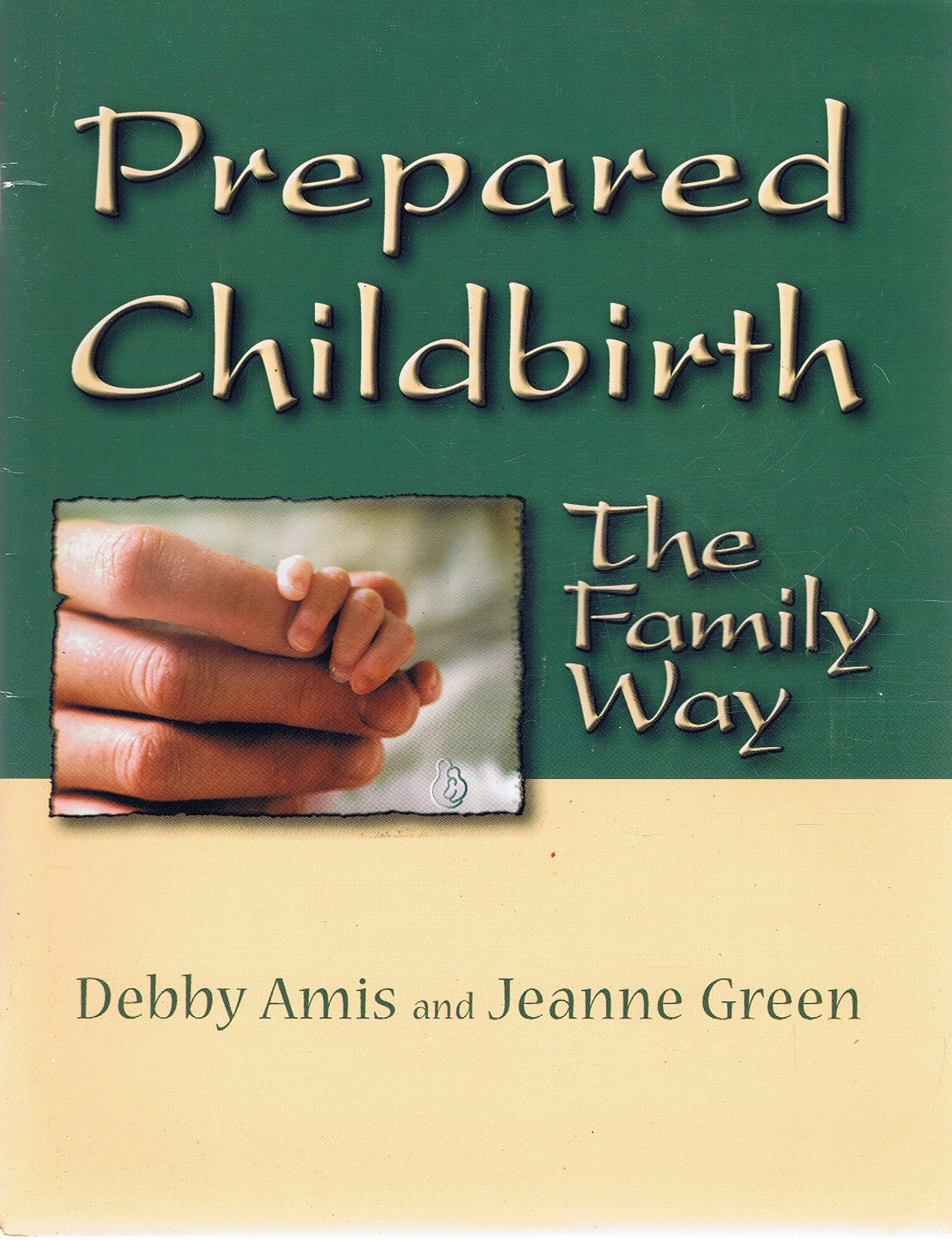 Prepared Childbirth: The Family Way - 7462