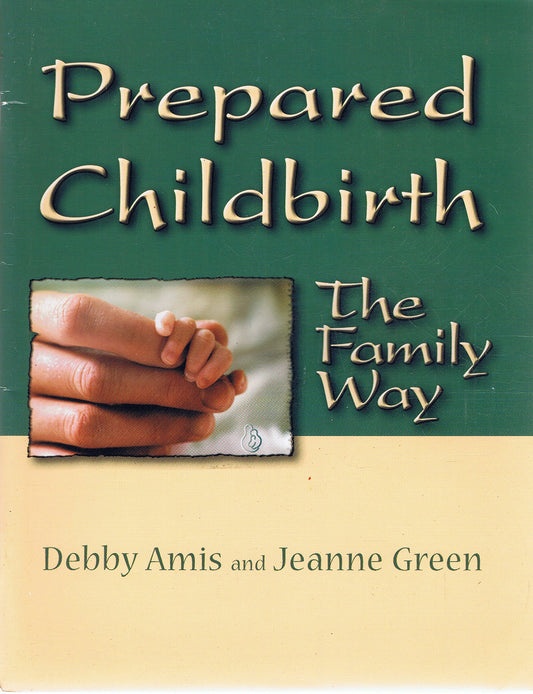 Prepared Childbirth: The Family Way - 7462