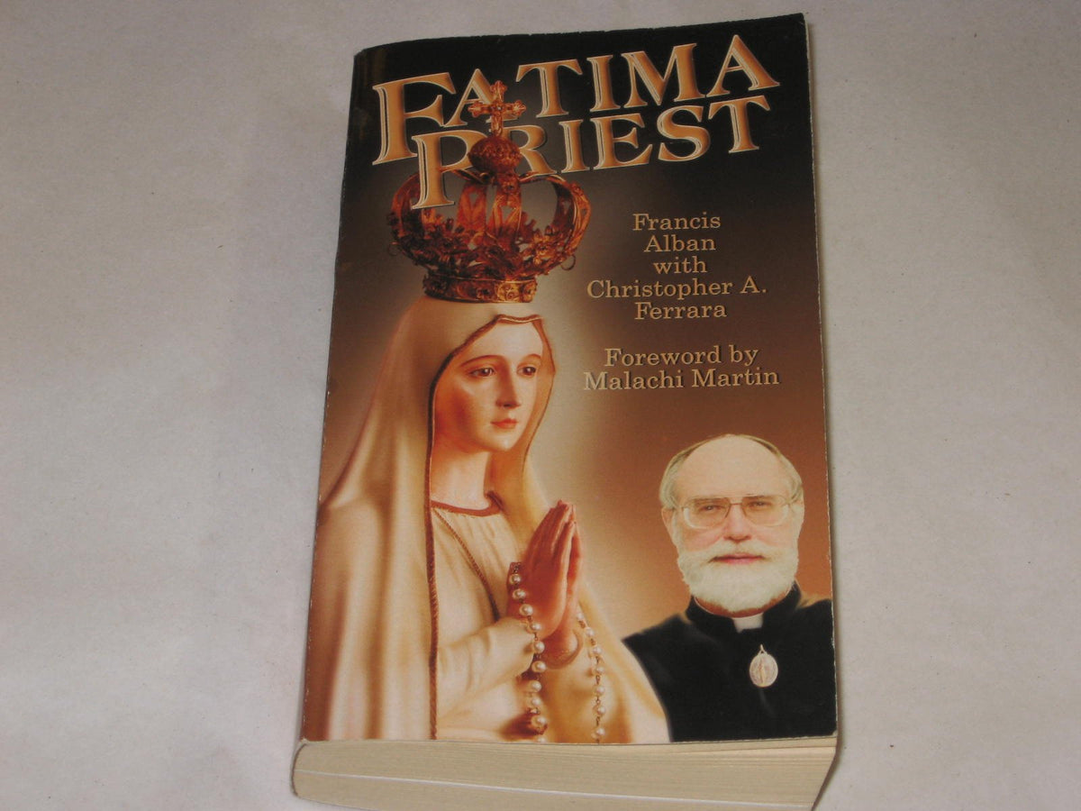 Fatima Priest: Priest, Prophecy And Peril...