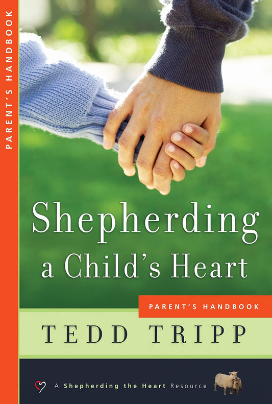 SHEPHERDING A CHILD'S HEART: PAR - 5725