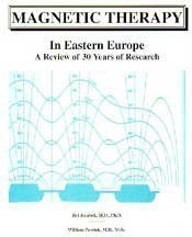 Magnetic Therapy in Eastern Europe: A Review of 30 Years of Research