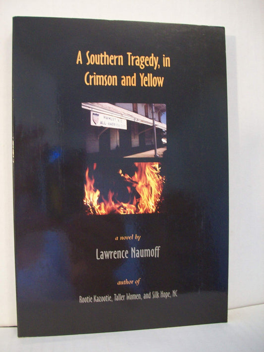 A Southern Tragedy, In Crimson And Yellow