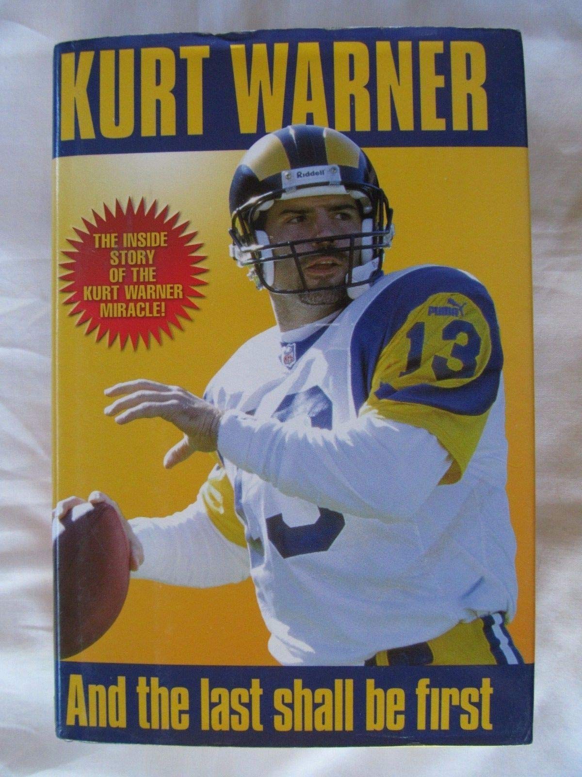 Kurt Warner: And the Last Shall Be First
