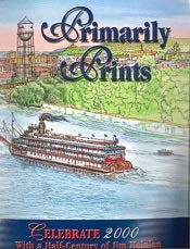 Primarily Prints: Celebrate 2000 with a Half-Century of Jim Heinlen