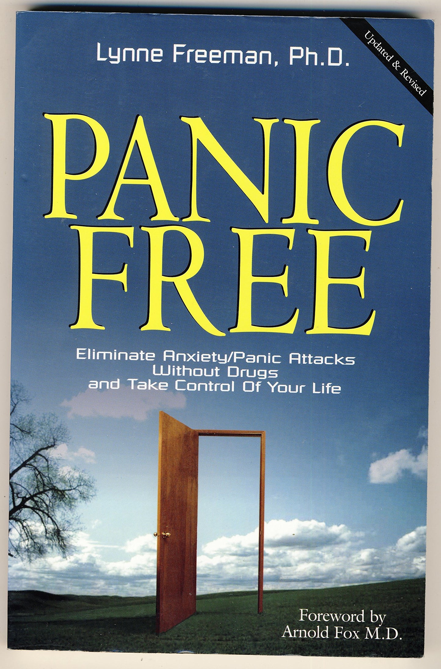 Panic Free, Eliminate Anxiety/Panic Attacks Without Drugs and Take Control of Your Life