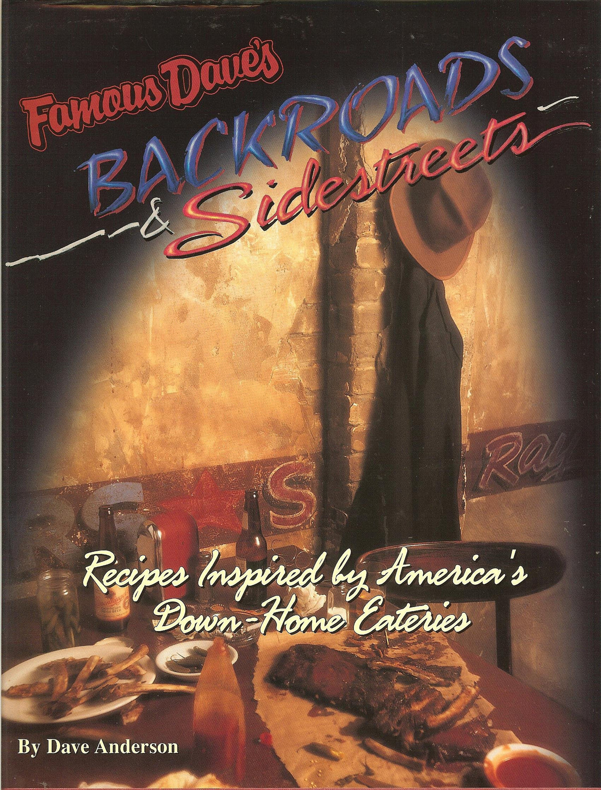 Famous Dave's Backroads & Sidestreets: Recipes Inspired by America's Down-Home Eateries