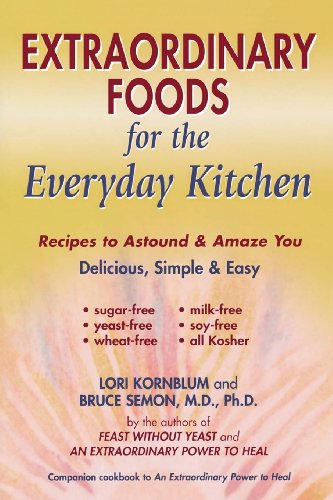 Extraordinary Foods for the Everyday Kitchen - 3477