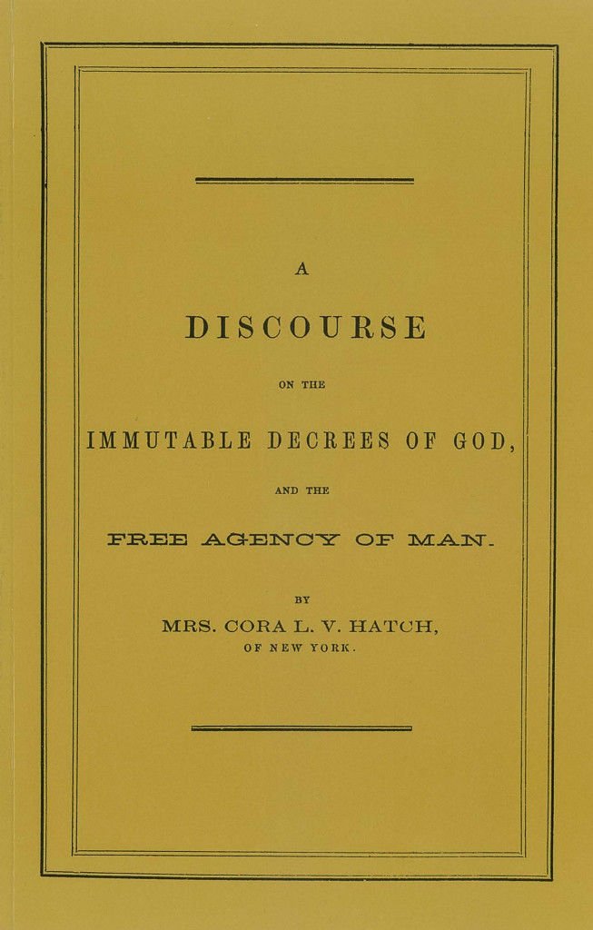 A Discourse on the Immutable Decrees of God and the Free Agency of Man