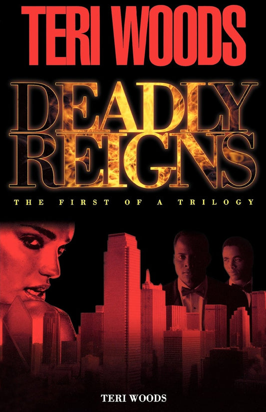 Deadly Reigns: The First of a Trilogy - 8519