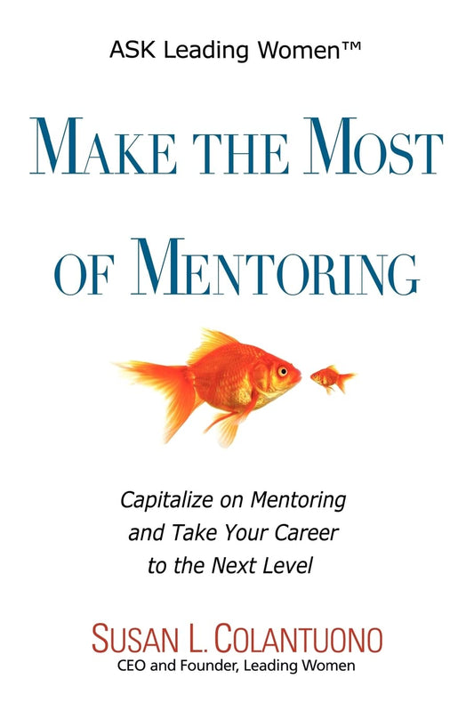 Make the Most of Mentoring - 4413