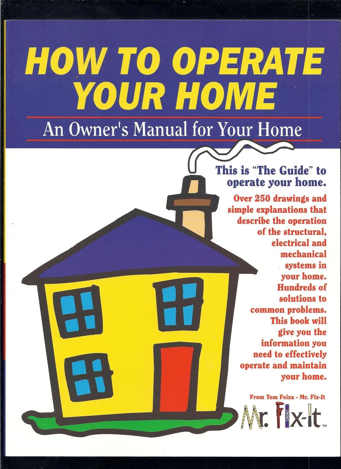 How to Operate Your Home