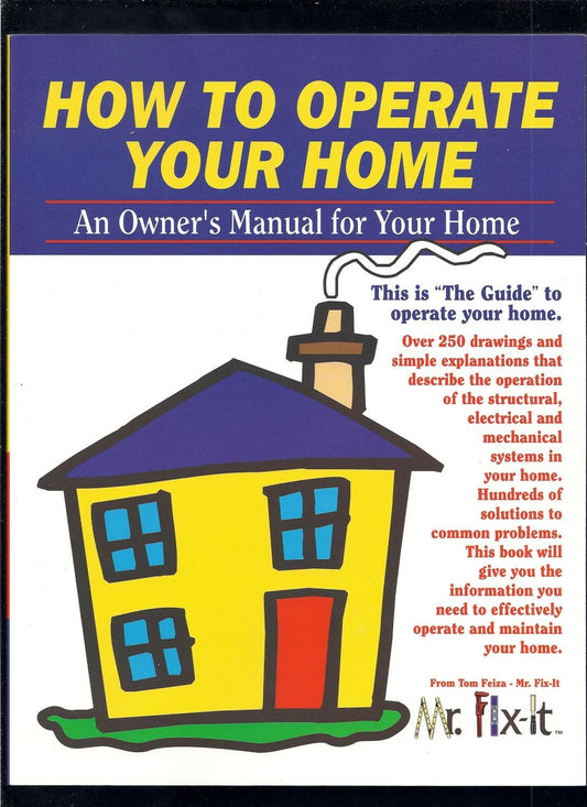 How to Operate Your Home
