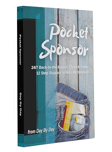 Pocket Sponsor: 24/7 Back to the Basics Clean & Sober 12 Step Support in 744 Reflections by the Old-timers of AA and NA (contains page for your sobriety date/contact list) - 358