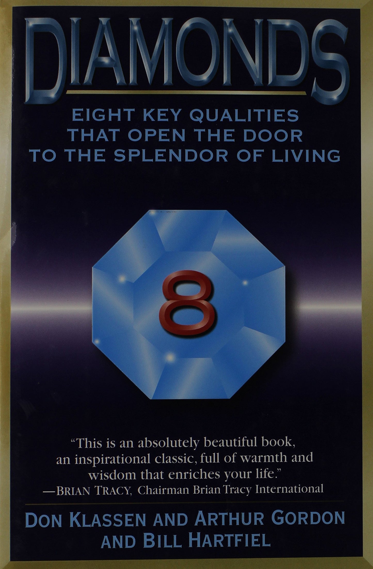 Diamonds: Eight Key Qualities That Open the Door to the Splendor of Living