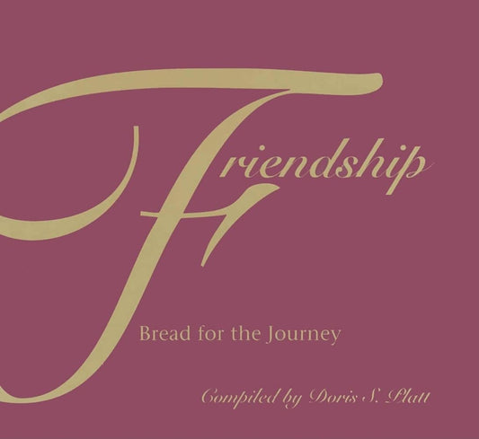 Friendship: Bread for the Journey - 8577