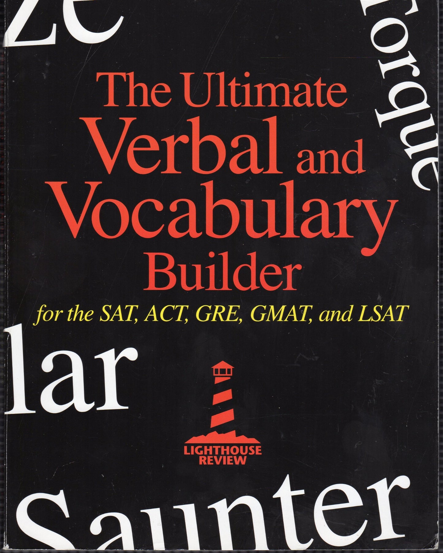 The Ultimate Verbal and Vocabulary Builder: For the Sat, Act, Gre, Gmat, and Lsat