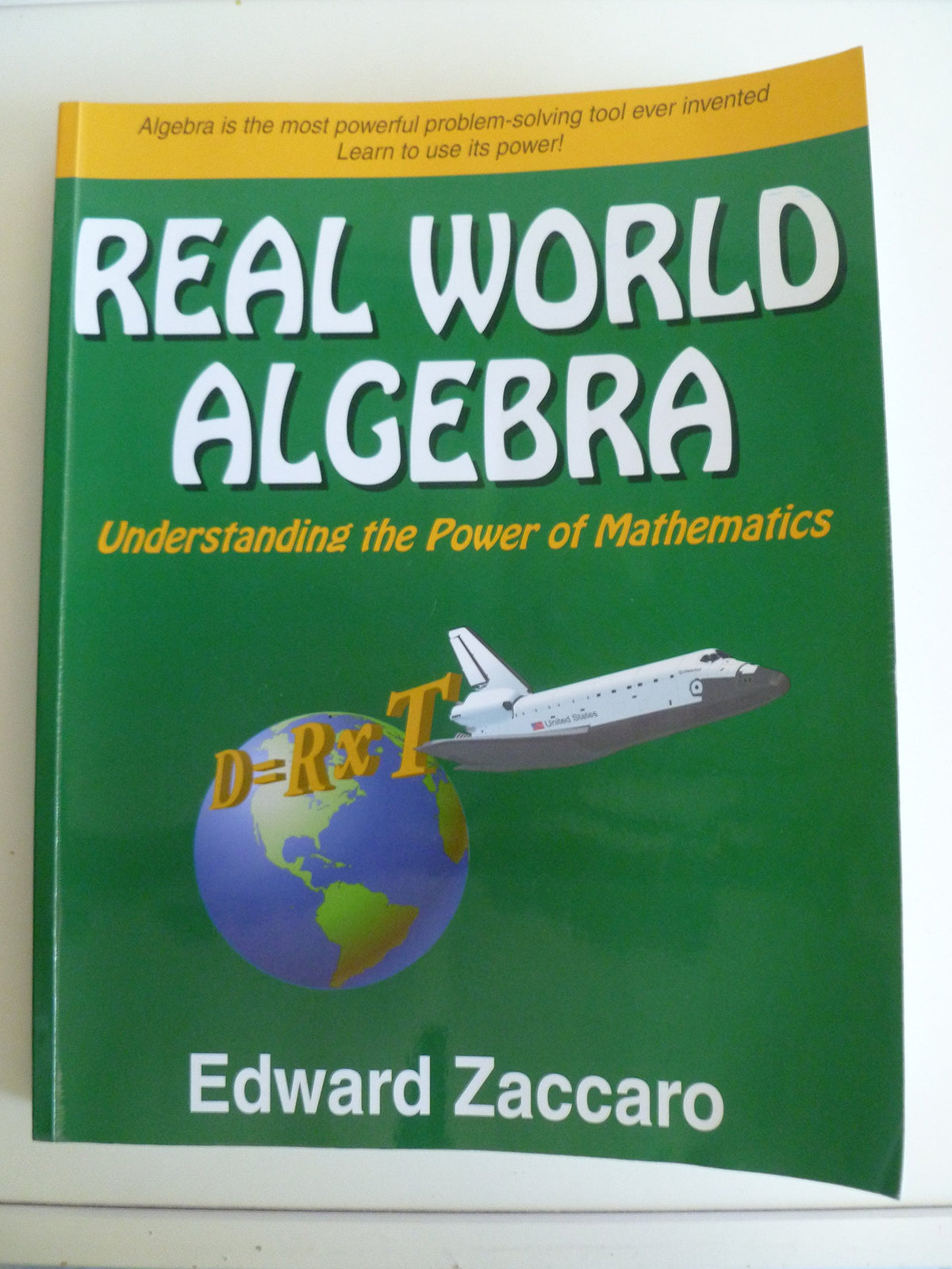 Real World Algebra: Understanding the Power of Mathematics
