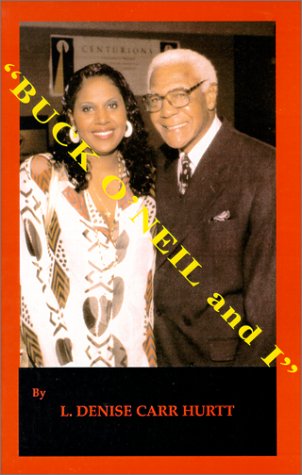 Buck O'Neil and I