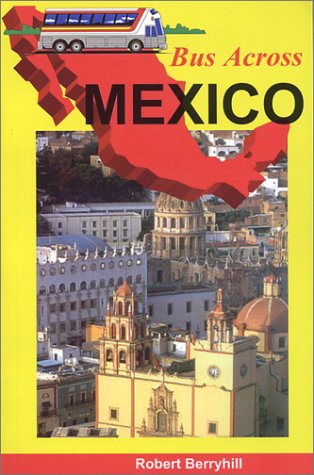 Bus Across Mexico