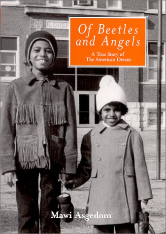 Of Beetles and Angels: A True Story of the American Dream