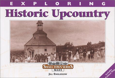 Exploring Historic Upcountry