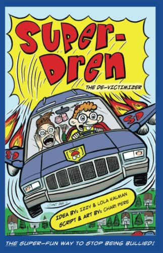 Super - Dren the De-Victimizer