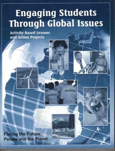 Engaging Students Through Global Issues: Activity-Based Lessons and Action Projects