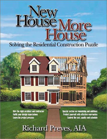 New House/More House: Solving the Residential Construction Puzzle
