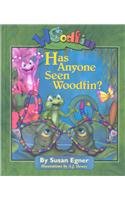 Has Anyone Seen Woodfin?