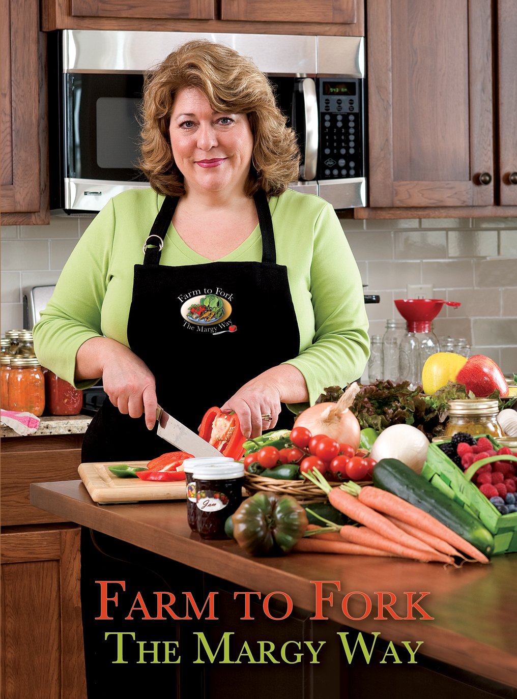 Farm to Fork the Margy Way
